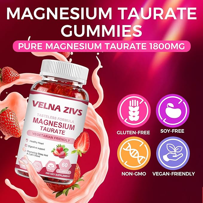 Magnesium Taurate Gummies 1800mg - Magnesium Bound to the Amino Acid Taurine